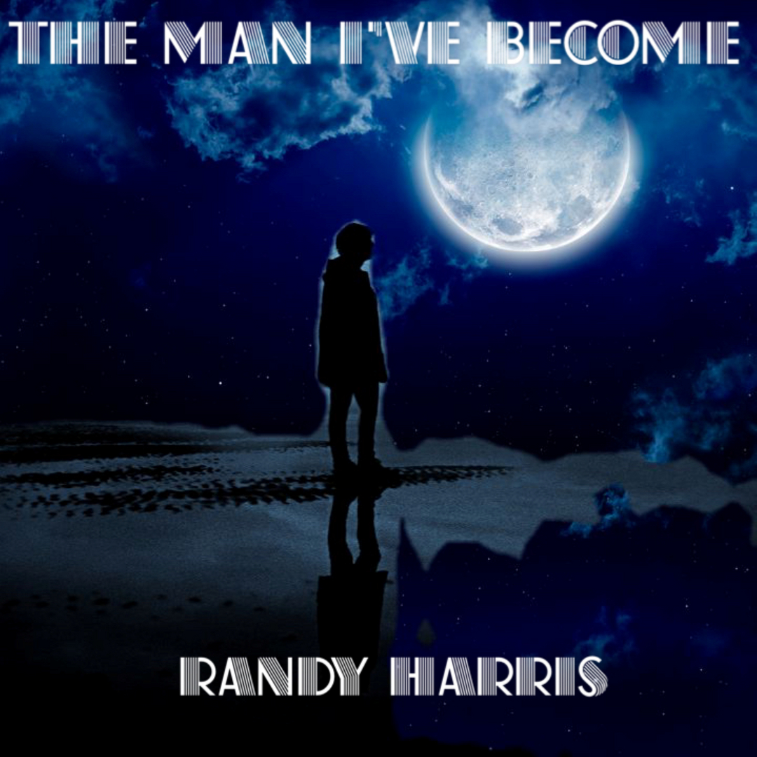 The Man I've Become