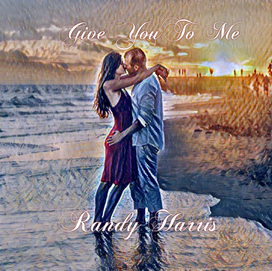Give You To Me album cover art — Randy Harris romantic pop-rock album 2023
